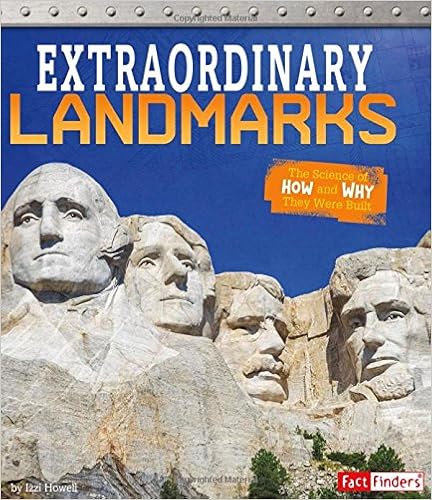 Extraordinary Landmarks: The Science of How and Why They Were Built (Exceptional Engineering)