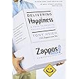 Delivering Happiness: A Path to Profits, Passion, and Purpose