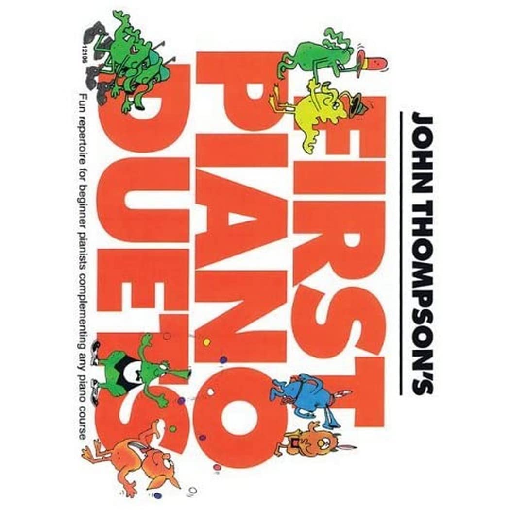 John Thompson's First Piano Duets: 1 Piano, 4 Hands/Early Elementary Level