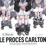 Le Procès Carlton - Tome 0 - Le Procès Carlton (LE PROCES CARLTON (1)) (French Edition) by 