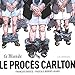 Le Procès Carlton - Tome 0 - Le Procès Carlton (LE PROCES CARLTON (1)) (French Edition) by 