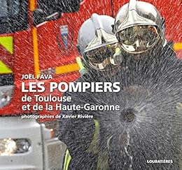 Les  Pompiers de Toulouse et de la Haute-Garonne
