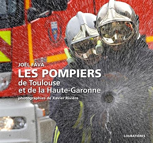 Les  Pompiers de Toulouse et de la Haute-Garonne