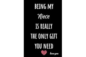 Being My Niece: Blank Lined Journal Notebook Diary- Best Alternative to a Card |Gag Gift Present Funny Niece gifts from Uncle Auntie Aunt for Birthday ... Xmas Christmas Stocking Stuffer Gift Ideas