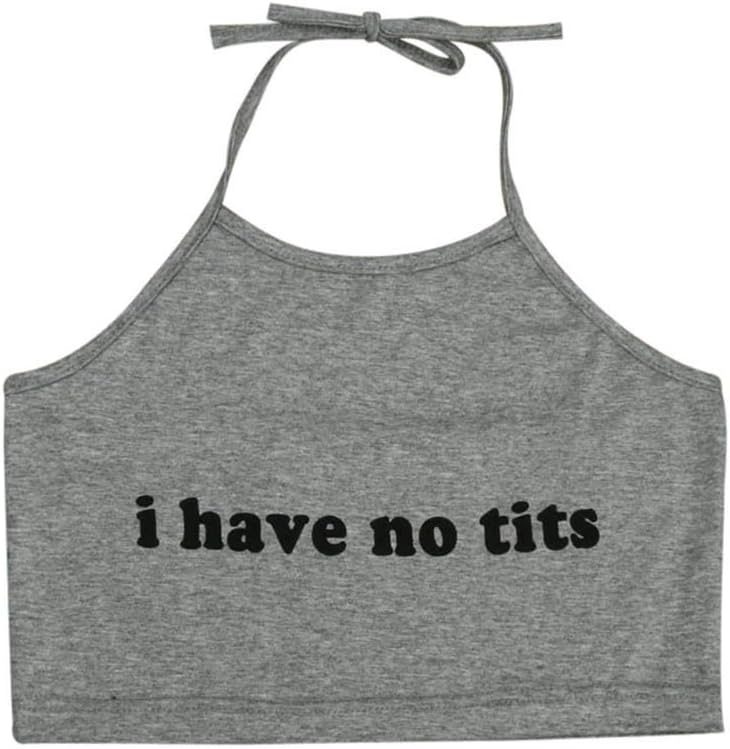 Women Cute Prints I Have No Tits Letter Sleeveless Halterneck Tank Crop Tops Vest Blouse Shirt