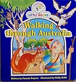 Paperback Walking Through Australia (Cocky's Circle Little Books) Book