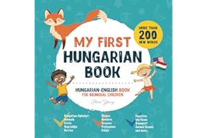 My First Hungarian Book. Hungarian-English Book for Bilingual Children: Hungarian-English children's book with illustrations 