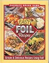Favorite Brand Name: Easy Foil Recipes - Simple and Delicious Recipes Using Foil