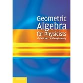 Geometric Algebra for Physicists