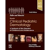 Mancini and Paller - Hurwitz Clinical Pediatric Dermatology: A Textbook of Skin Disorders of Childhood and Adolescence