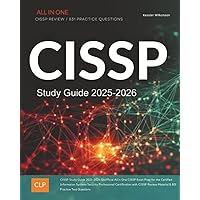 CISSP Study Guide 2025-2026: Unofficial All in One CISSP