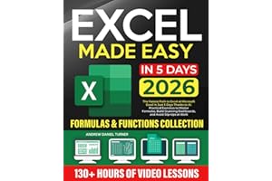 Excel Made Easy: The Fastest Path to Excel at Microsoft Excel in Just 5 Days Thanks to AI. Practical Exercises to Master Form