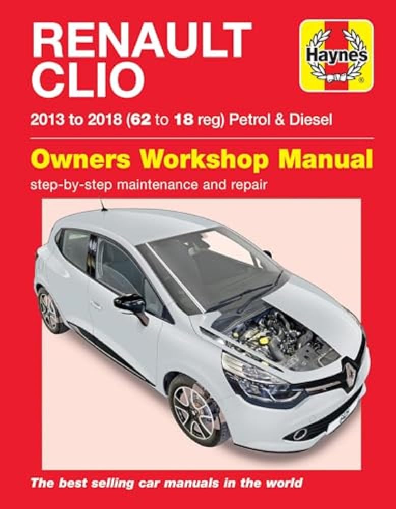 Haynes Renault Clio Petrol & Diesel (13 - 18) 62 to 18 Repair Manual (Paperback)