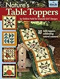 Granola Girl(R) Designs Nature's Table Toppers: 18 Table Toppers Celebrating Nature's Seasons (Landauer) by Debbie Field