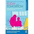 Management Consulting Today and Tomorrow