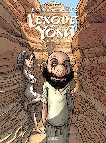 Le Voyage des Pères : L'exode selon Yona, Tome 4 : Transhumance by David Ratte