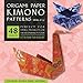 Origami Paper - Kimono Patterns - Small 6 3/4