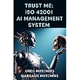 Trust Me - ISO 42001 AI Management System