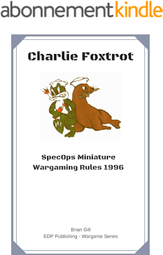 Download Charlie Foxtrot: SpecOps Miniature Wargaming Rules 1996 (English Edition) PDF