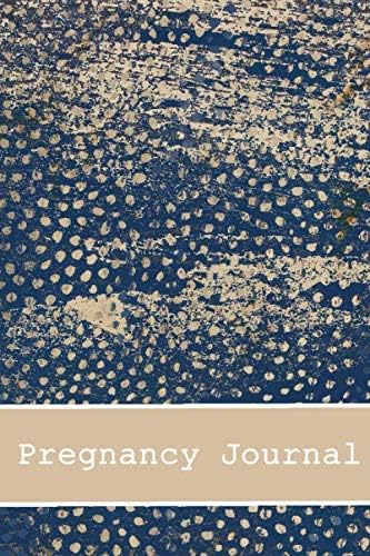 Pregnancy Journal: Pregnancy Journal, Bump to Birthday 40ish Weeks of Pregnancy, A Nine-month Journal for For a pregnant and his/her Growing Belly (My Pregnancy Journal) Paperback – 14 Aug 2019