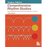 Comprehensive Rhythm Studies: Sequential Exercises to Develop Rhythmic Literacy: Student Edition