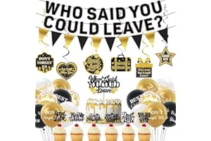 Roetyce Farewell Party Decorations, Who Said You Could Leave Banner Cake Toppers Balloons Hanging Swirls, Going Away Retirement Leaving Party Decorations for Men Women, Coworker Goodbye Party Supplies
