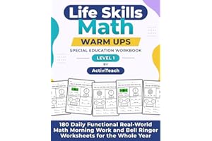 Life Skills Math Warm Ups Special Education Workbook: 180 Daily Functional Real-World Math Morning Work and Bell Ringer Works