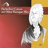 Pachelbel Canon and Other Baroque Hits