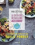 Las recetas de la dieta del metabolismo acelerado (Spanish Edition)