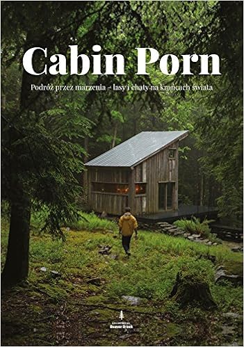 Amazon Com Cabin Porn Polish Edition 9788364846830 Klain