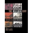 The Resilient City: How Modern Cities Recover from Disaster