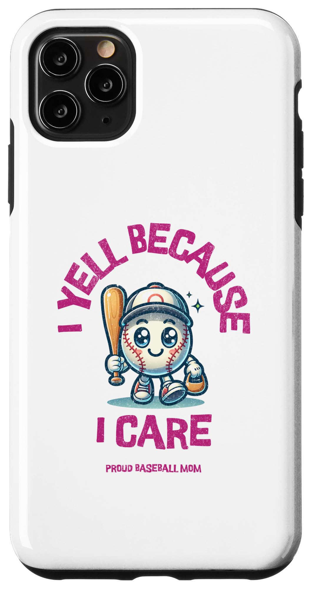 iPhone 11 Pro Max I Yell Because I Care Baseball Mom Case
