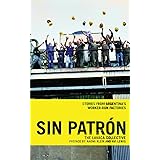 Sin Patrón: Stories from Argentina's Worker-Run Factories