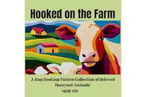 Hooked on the Farm: A Rug Hooking Pattern Collection of Beloved Barnyard Animals!