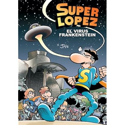 Superlópez. El virus Frankenstein (Magos Del Humor) Superlópez. El virus Frankenstein (Magos Del Humor)