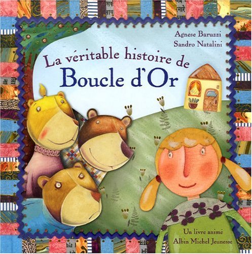 La  véritable histoire de Boucle d'Or