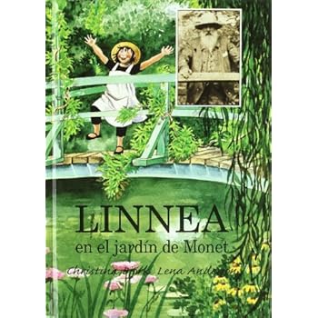 Linnea en el jardin de monet (NO FICCION INFANTIL) Linnea en el jardin de monet (NO FICCION INFANTIL)