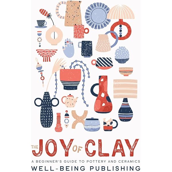 The Craft and Art of Clay (4th Edition): Peterson, Susan