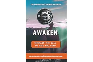 AWAKEN: Embrace the Call to Rise and Lead