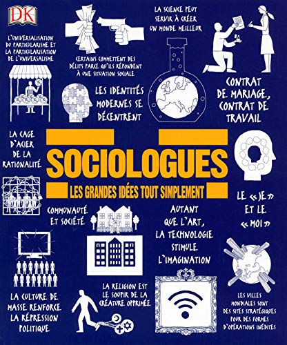 Sociologues : Les grandes idées tout simplement by Collectif