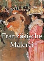 Franzouml;sische Malerei (German Edition)