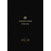ESV Expository Commentary: Matthew–Luke (Volume 8) (8)