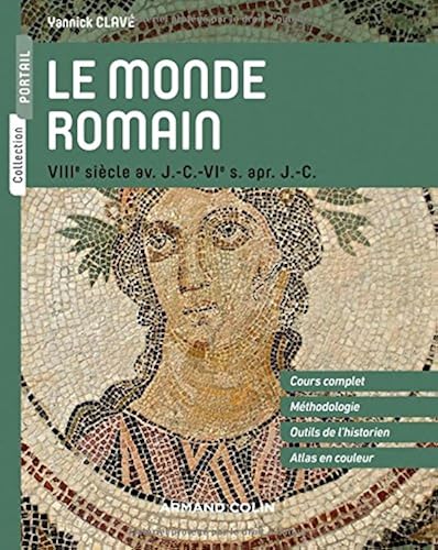 Download Le monde romain - VIIIe siècle av. J.-C. - VIe s. apr. J.-C. PDF