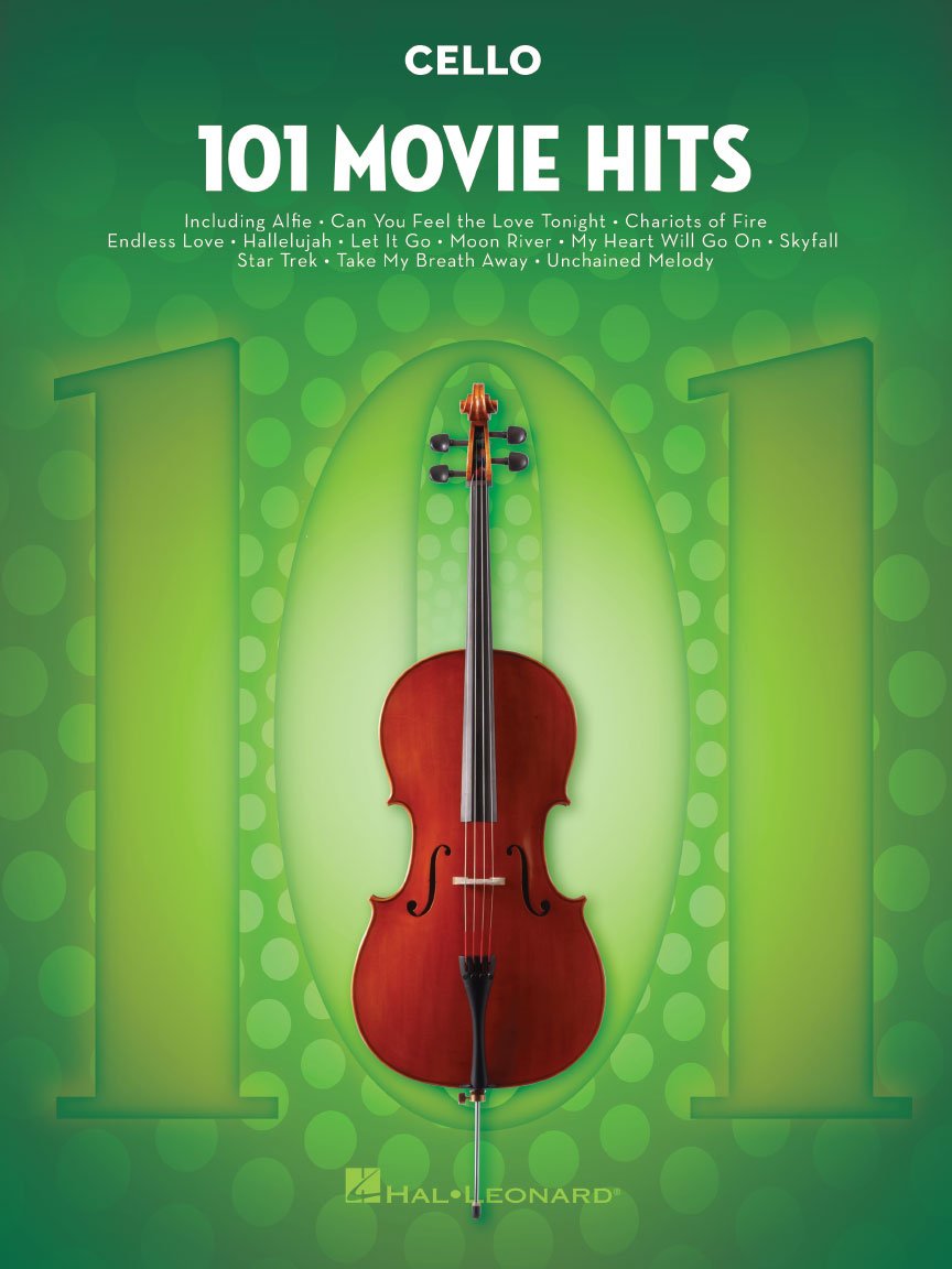 101 Movie Hits for Cello – Sheet Music Songbook | Instrumental Folio for All Levels | Includes My Heart Will Go On, Mission Impossible, Eye of the Tiger, and More