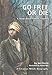 Go Free or Die: A Story about Harriet Tubman (Creative Minds Biographies)