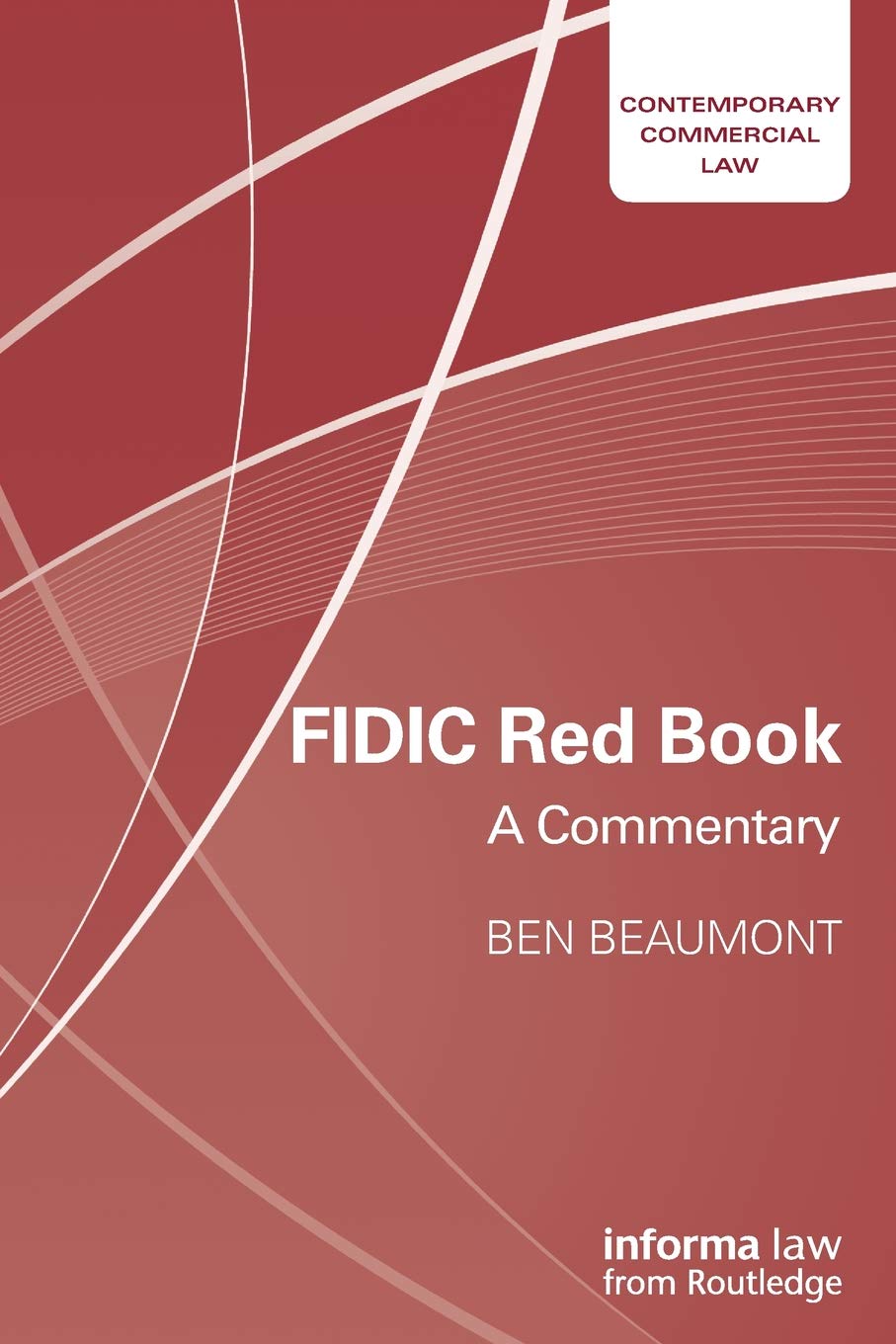 Red ... A FIDIC Commercial Law Book: (Contemporary Commentary