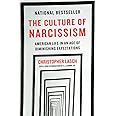 The Culture of Narcissism: American Life in An Age of Diminishing Expectations