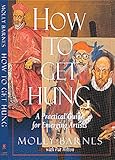 How to Get Hung: A Practical Guide for Emerging Artists by Molly Barnes, Pat Hilton
