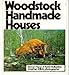 Woodstock Handmade Houses by 