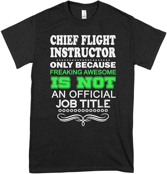 Chief Flight Instructor-Frankin - Mens Pop Culture Graphic Tees- Funny Graphic T Shirts Tee For 